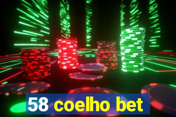 58 coelho bet